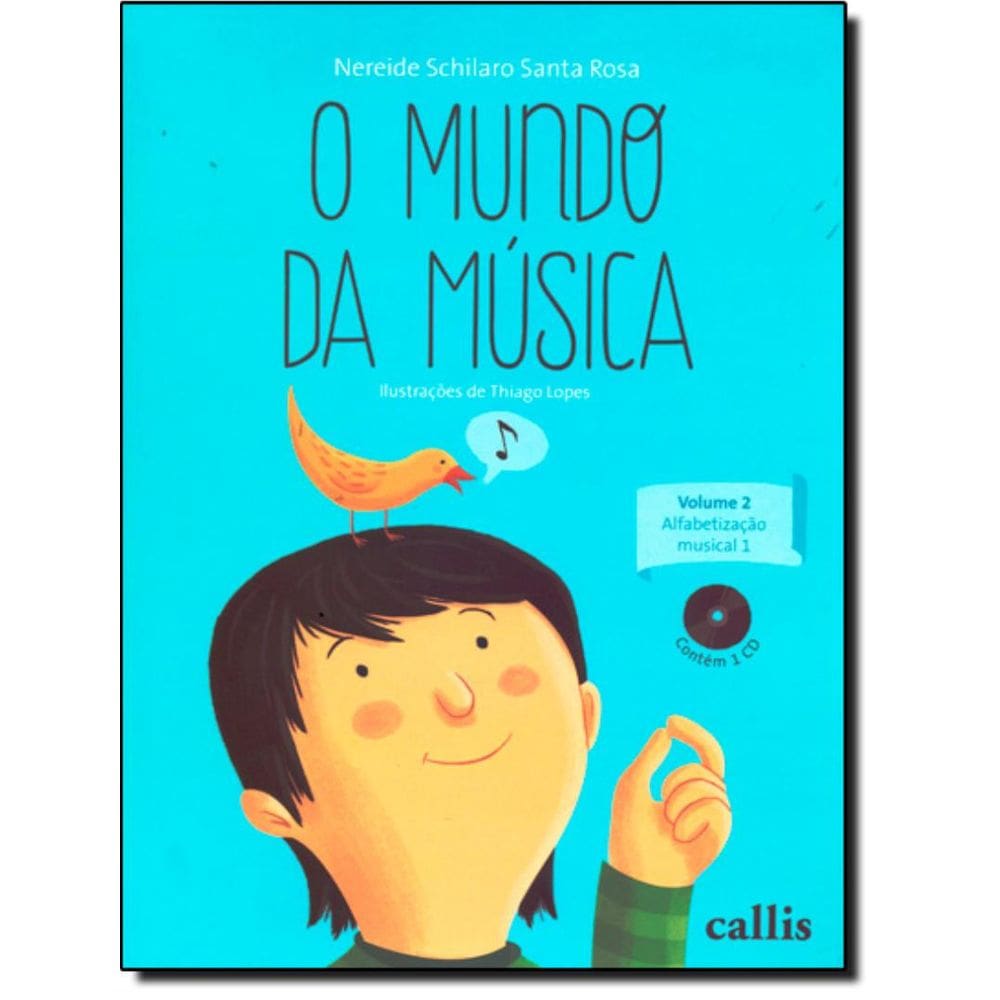 Mundo Da Musica, O - Vol. 2 - Alfabetição Musical 1