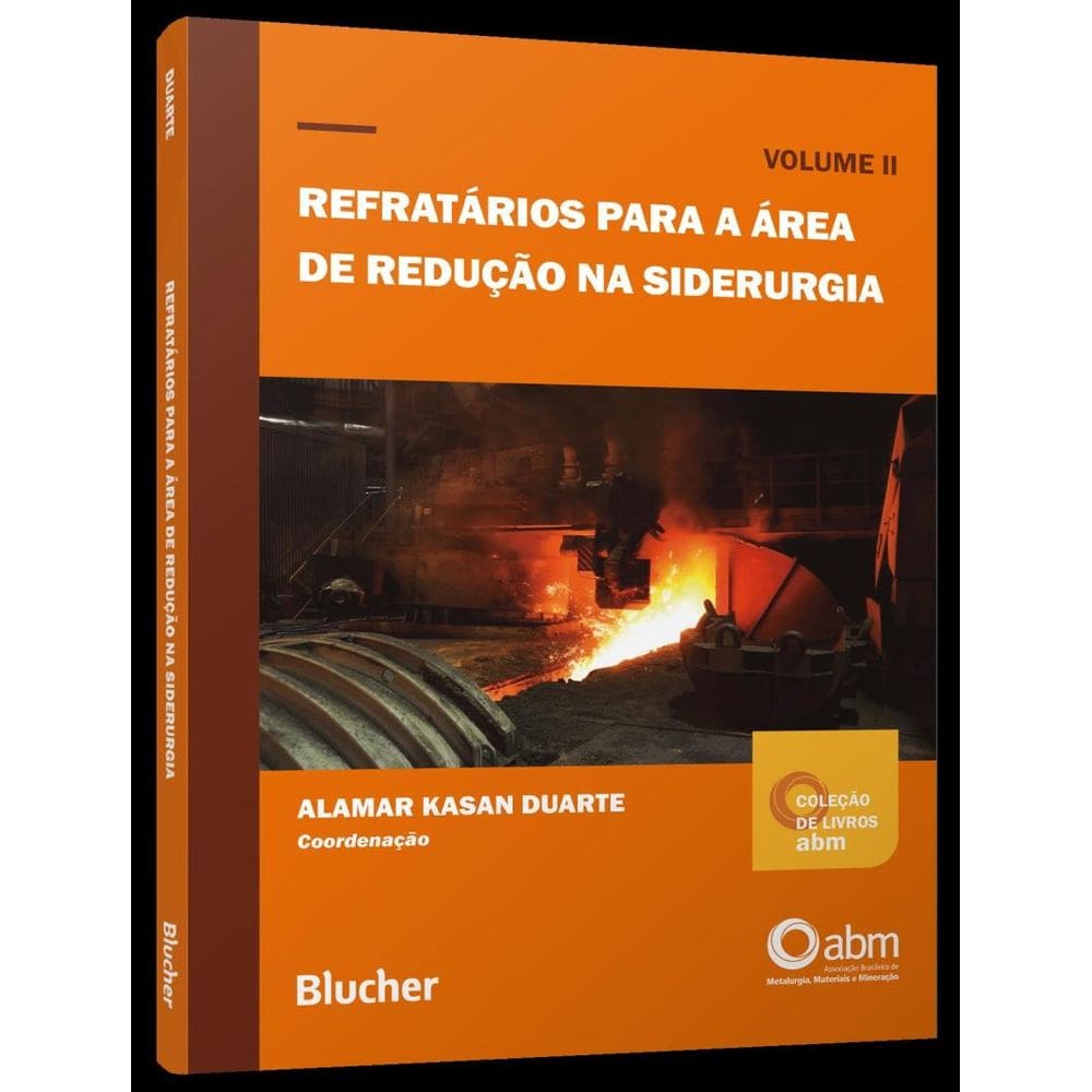 Refratarios Para A Area De Reducao Na Siderurgia - Vol.2