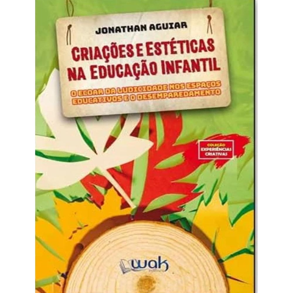 Criacoes E Esteticas Na Educacao Infantil