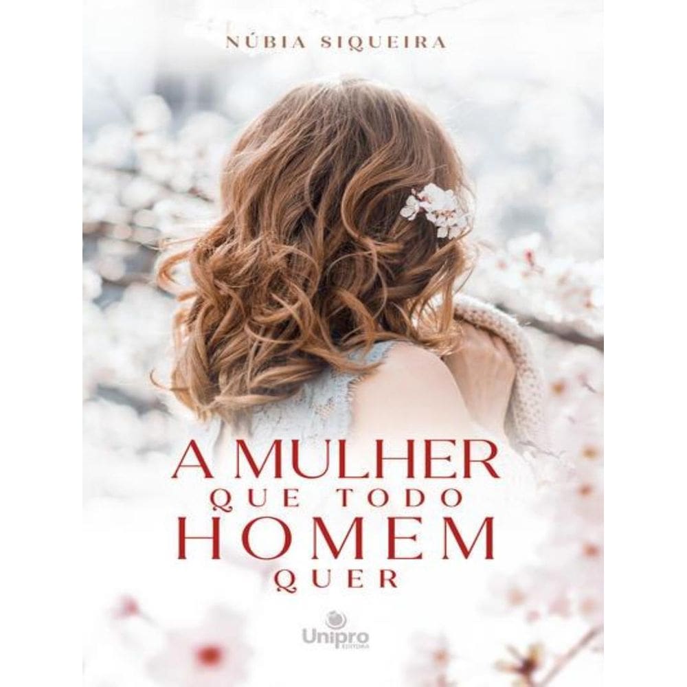 Mulher Que Todo Homem Quer, A