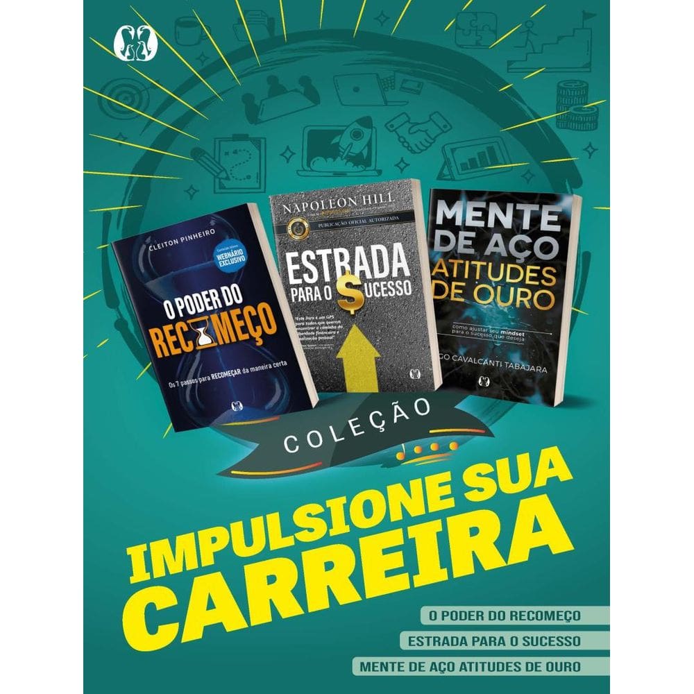 Colecao Impulsione Sua Carreira - O Poder Do Recomeco + Estrada Para O Sucesso + Mente De Aco, Atitudes De Ouro