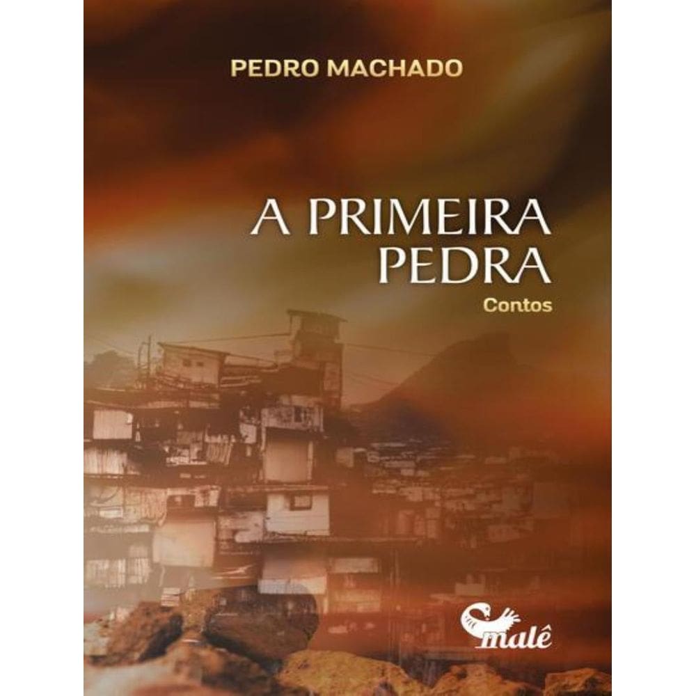 Primeira Pedra, A