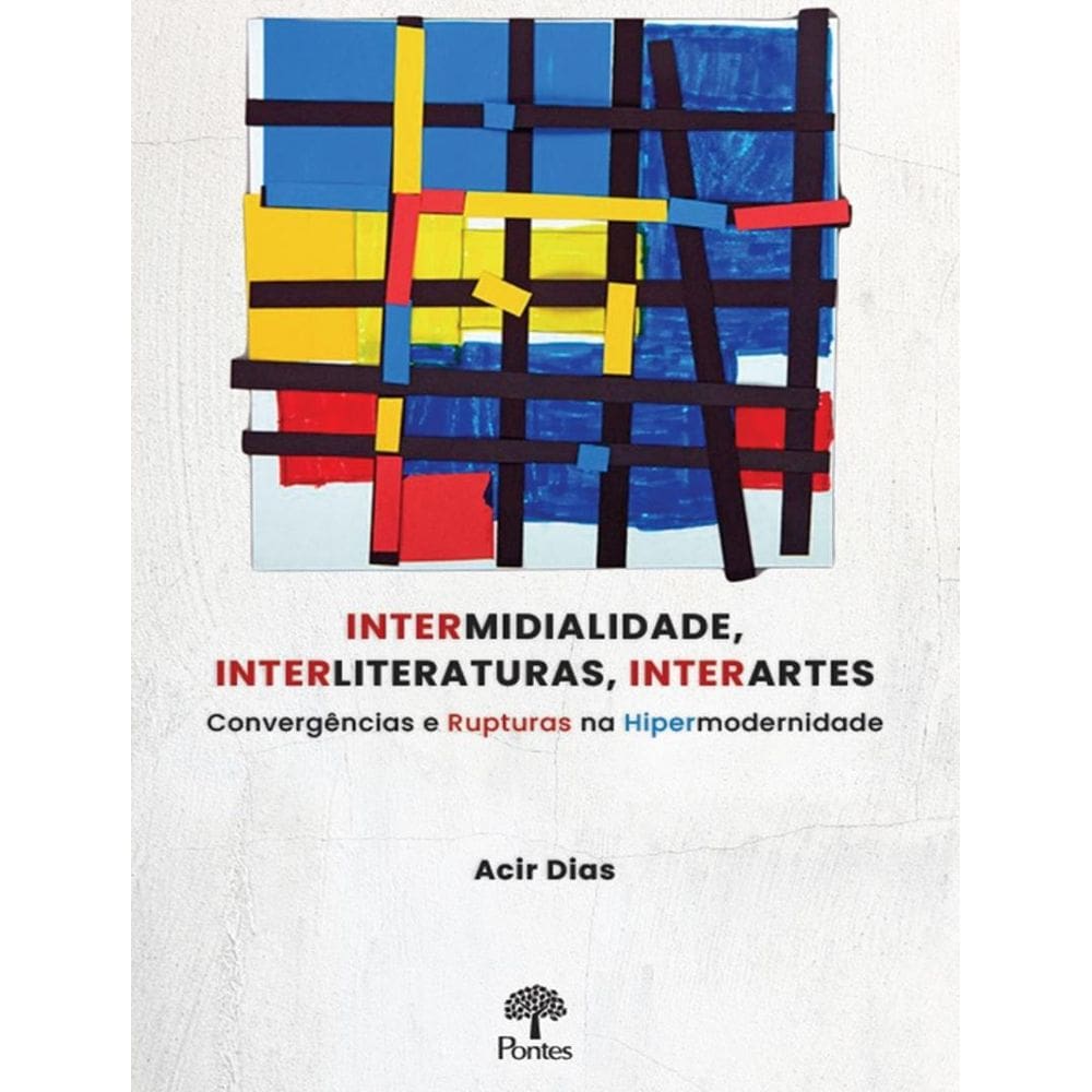 Intermidialidade, Interliteraturas, Interartes