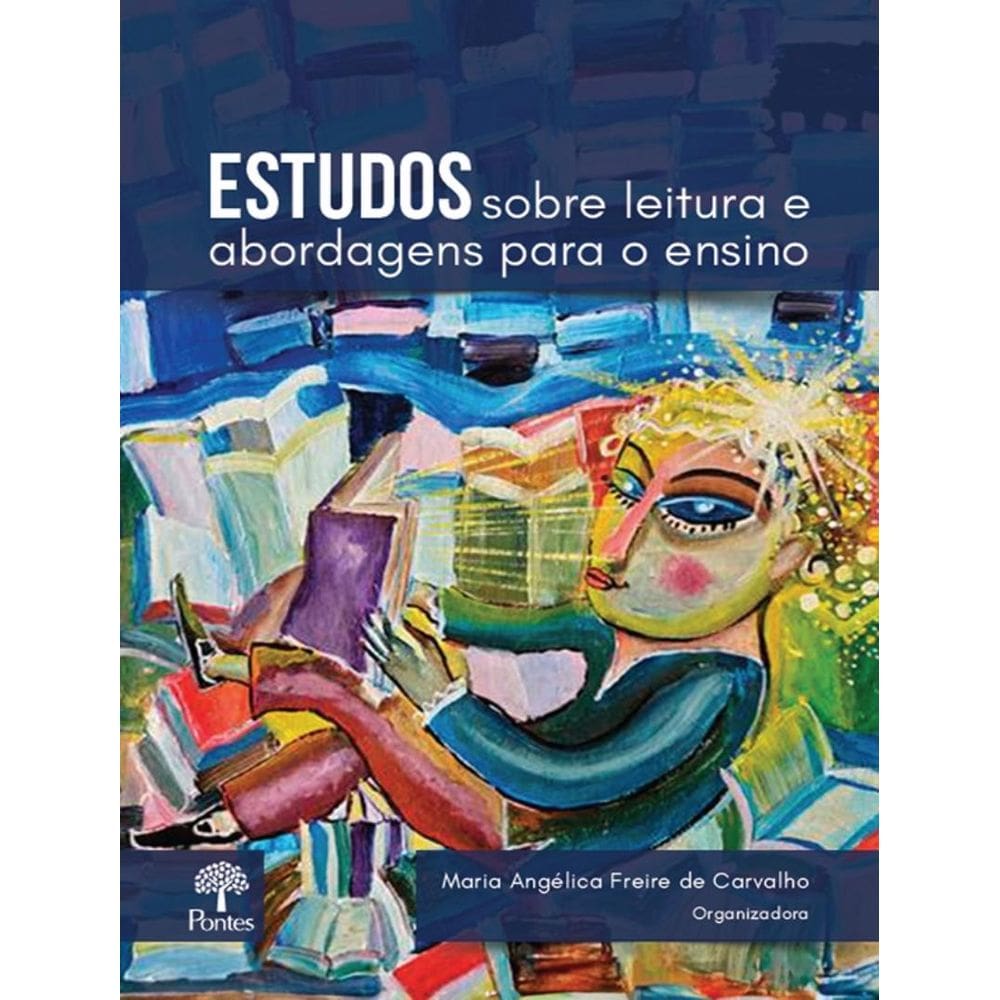 Estudos Sobre Leitura E Abordagens Para O Ensino