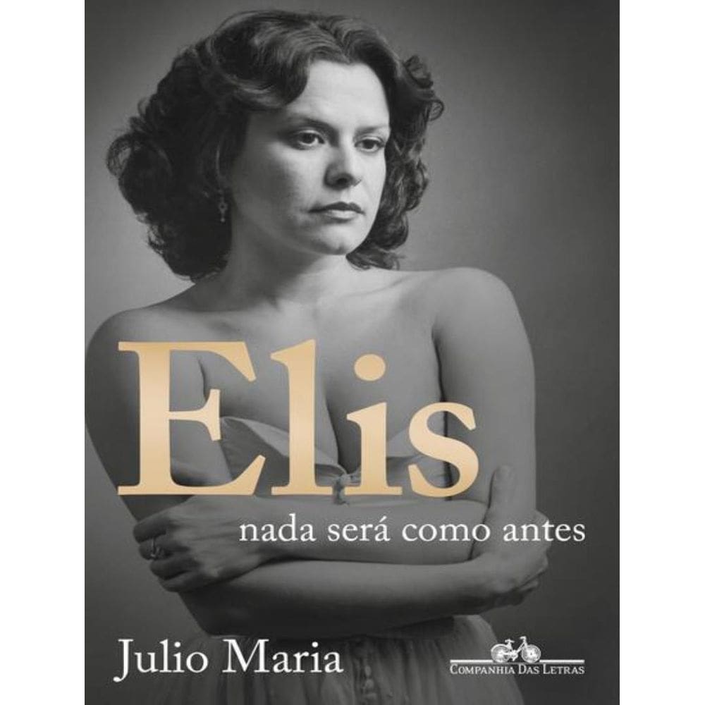 Elis - Nada Sera Como Antes (Edicao Revista, Atualizada E Ampliada)