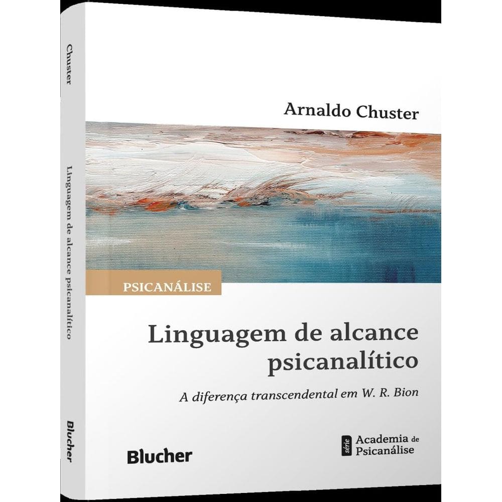 Linguagem De Alcance Psicanalitico - A Diferenca Transcendental Em W. R. Bion