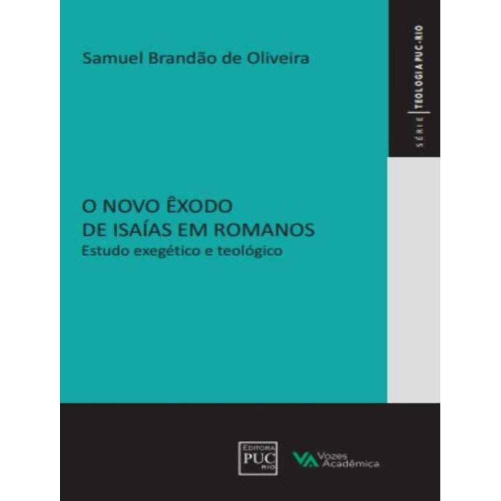 Novo Exodo De Isaias Em Romanos,O