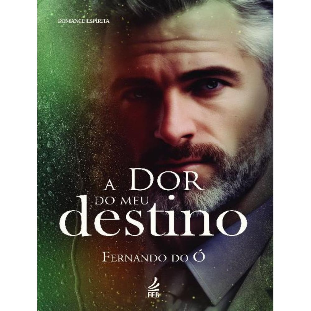 Dor Do Meu Destino, A