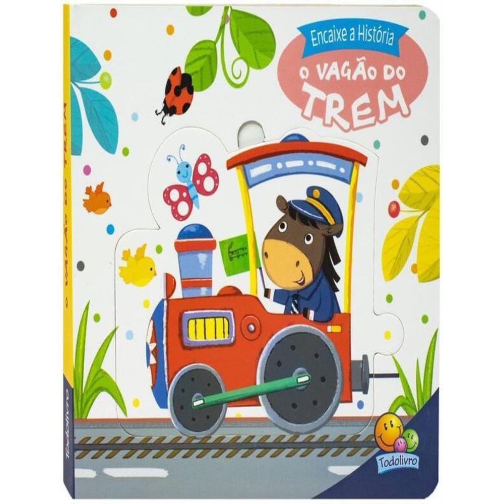 Encaixe A Historia: Vagao Do Trem, O - 1ª Ed