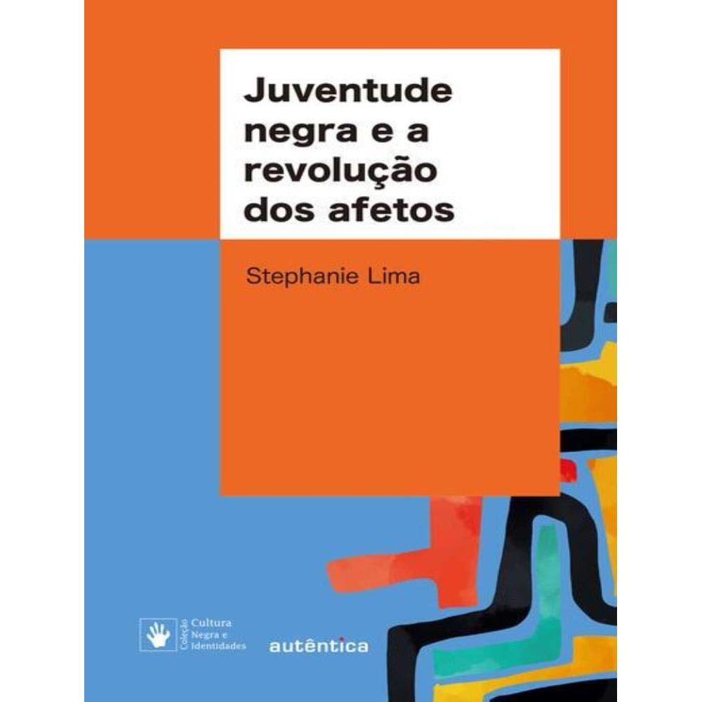 Juventude Negra E A Revolucao Dos Afetos