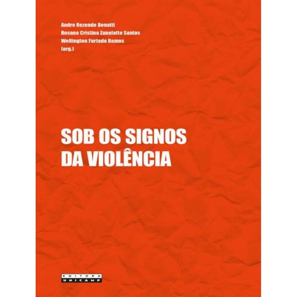 Sob Os Signos Da Violencia
