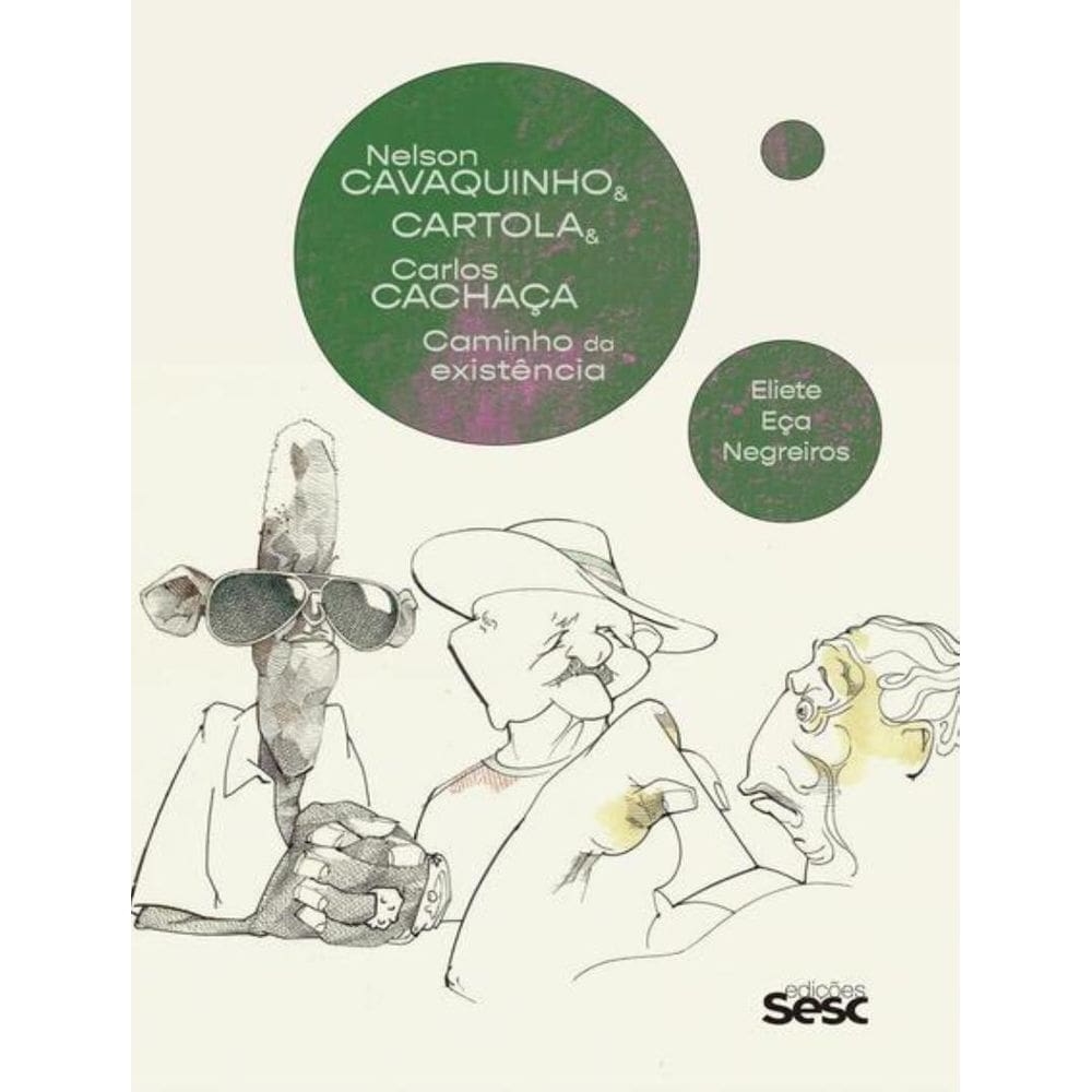 Nelson Cavaquinho & Cartola & Carlos Cachaca