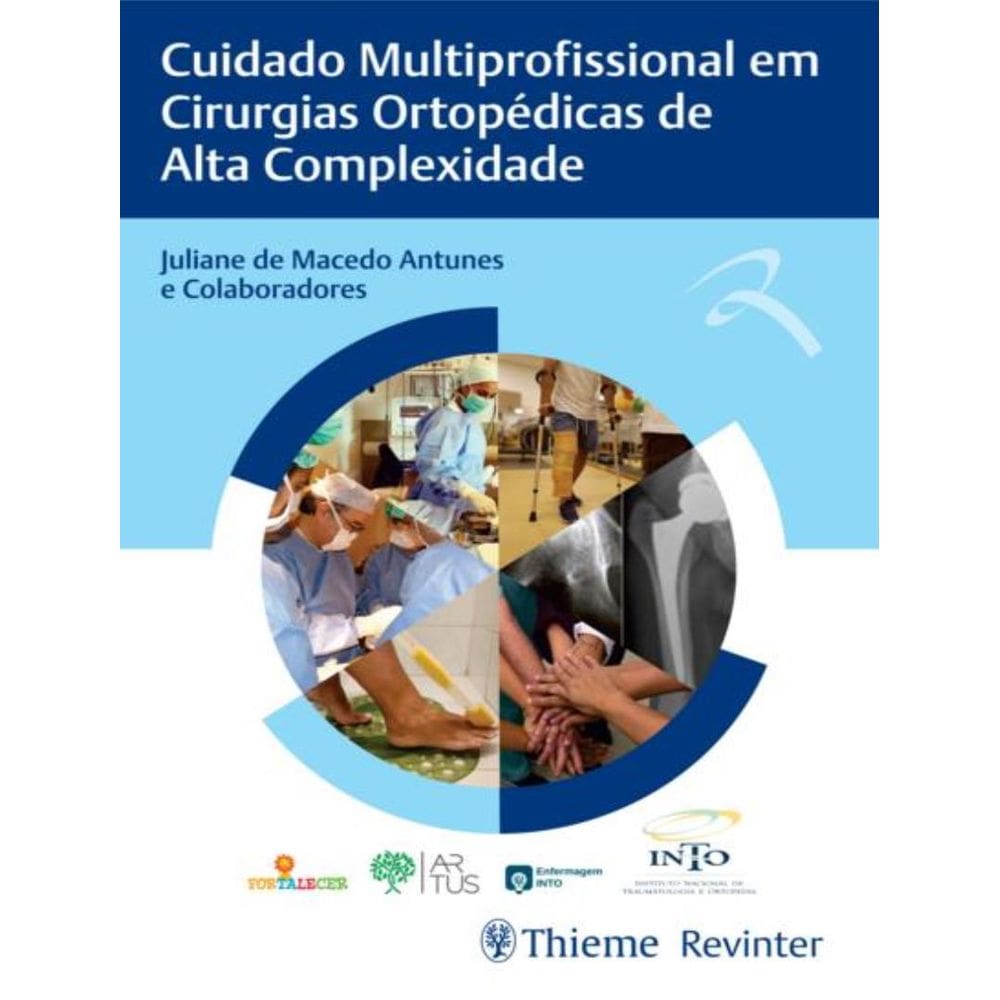 Cuidado Multiprofissional Em Cirurgias Ortopedicas De Alta Complexidade