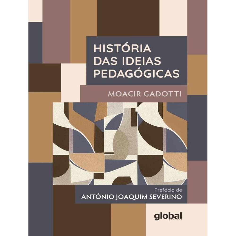 Historia Das Ideias Pedagogicas - 10ª Ed