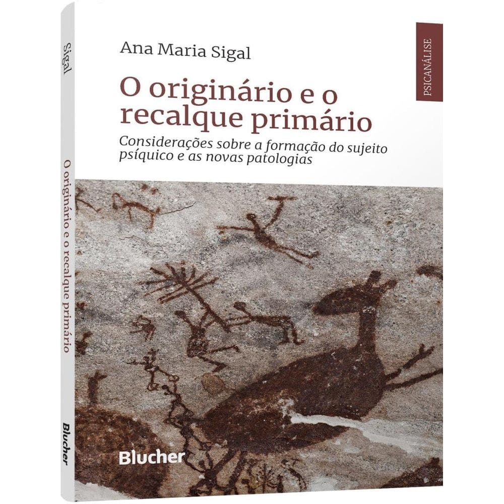 Originario E O Recalque Primario - Consideracoes Sobre A Formacao Do Sujeito Psiquico E As Novas Patologias,O