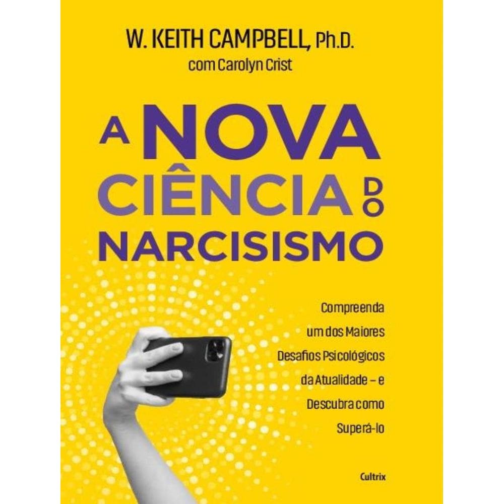 Nova Ciencia Do Narcisismo, A