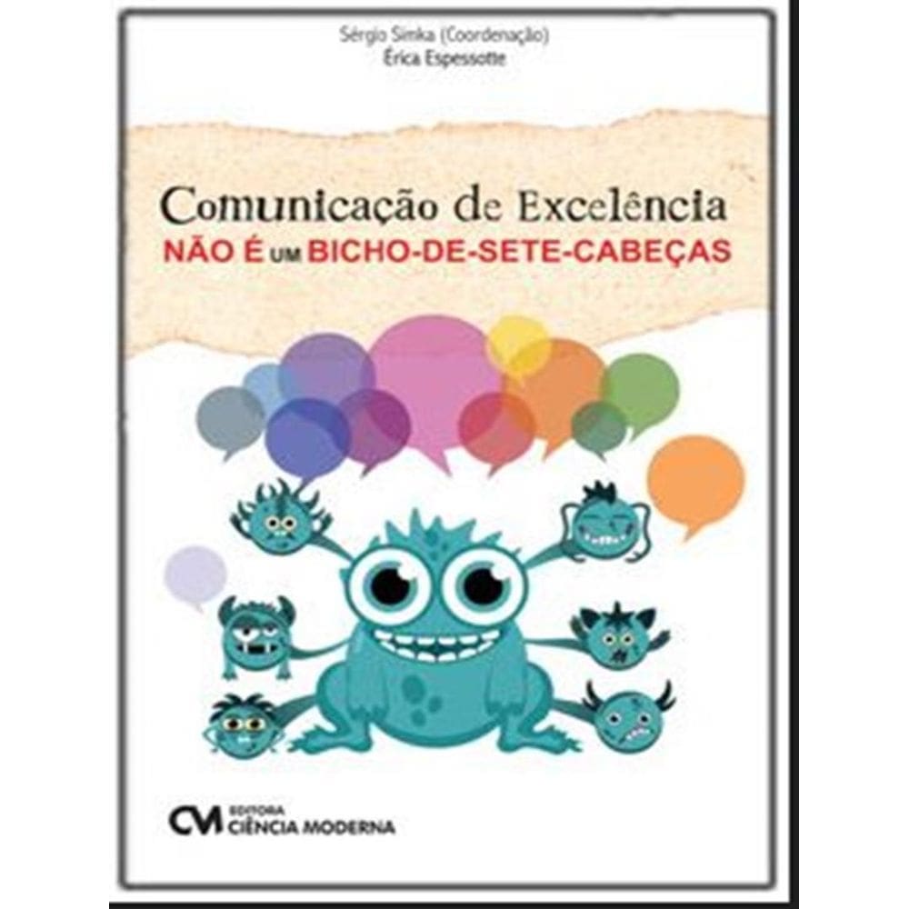 ”Comunicacao De Excelencia Nao E Um Bicho-De-Sete-Cabeças”