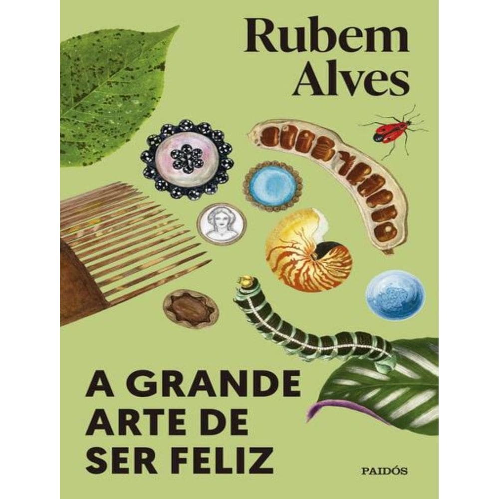 Grande Arte De Ser Feliz, A 2ªed