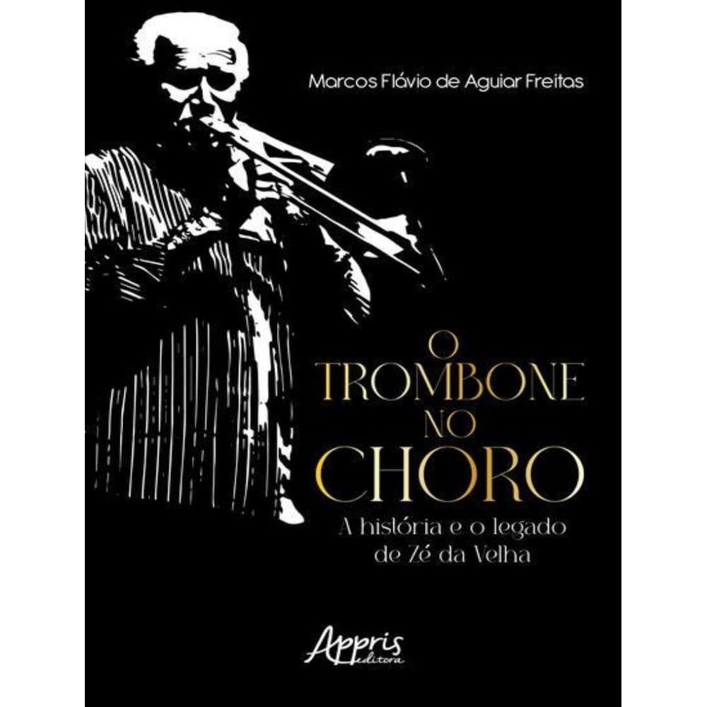 Trombone No Choro, O