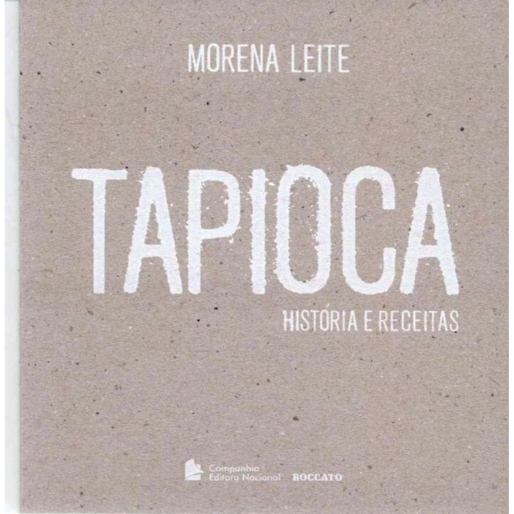 Tapioca: História e Receitas