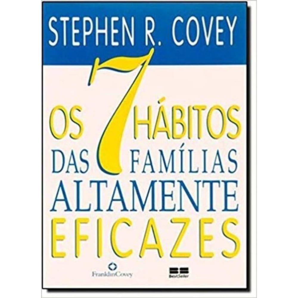 7 Habitos Das Familias Altamente Eficazes, Os