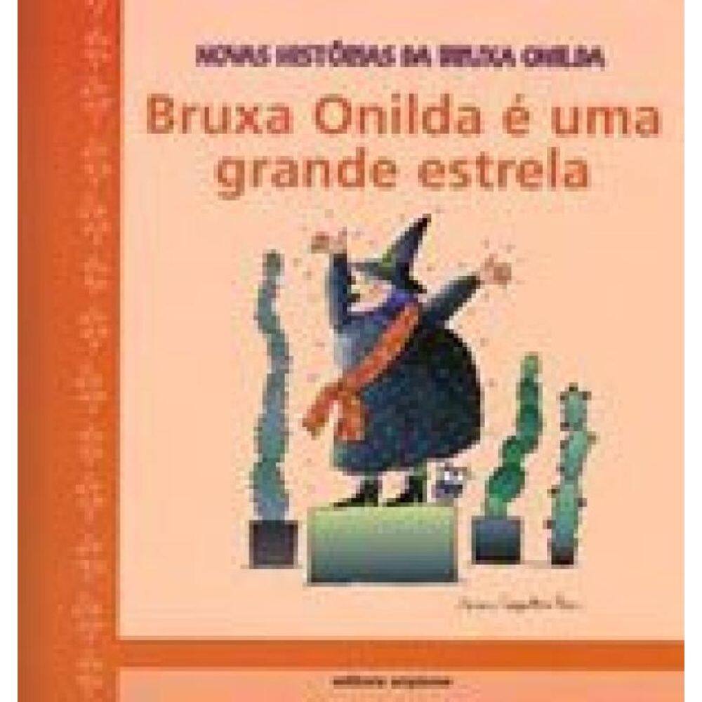 Bruxa Onilda É Uma Grande Estrela