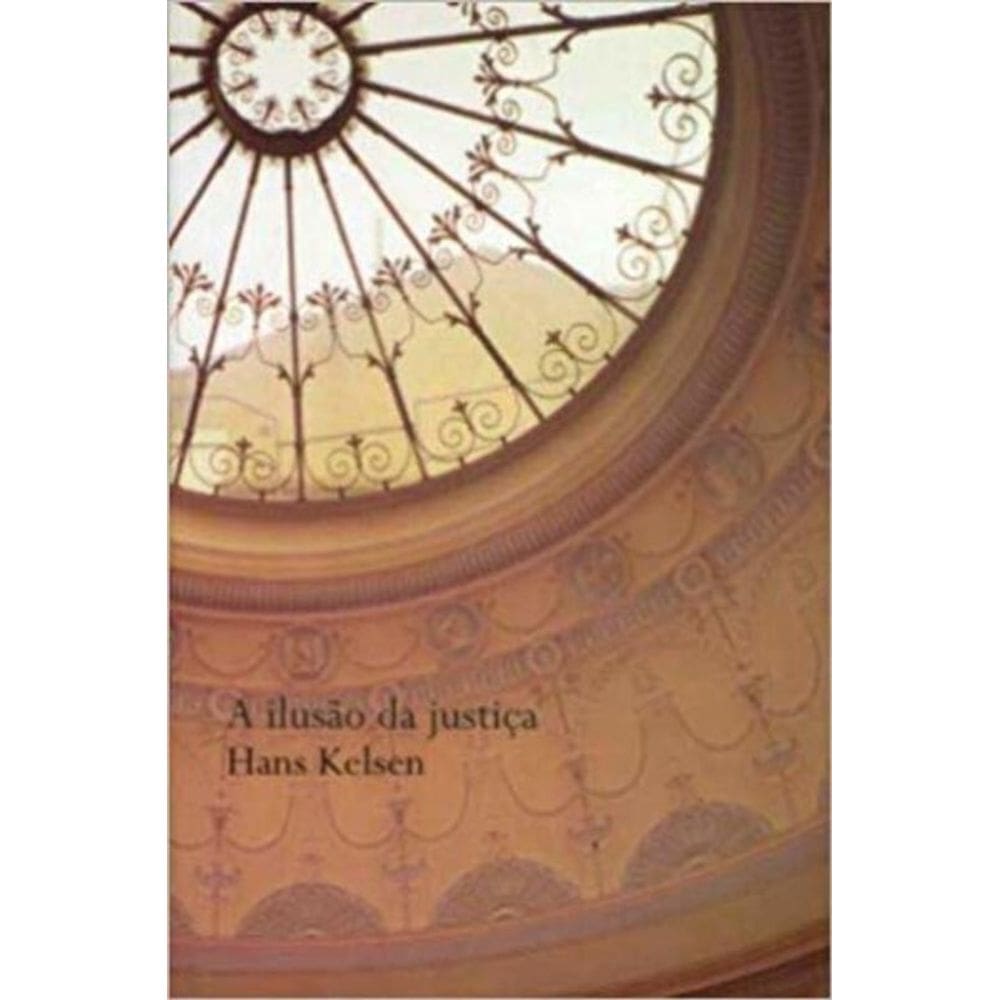 Ilusao Da Justica, A