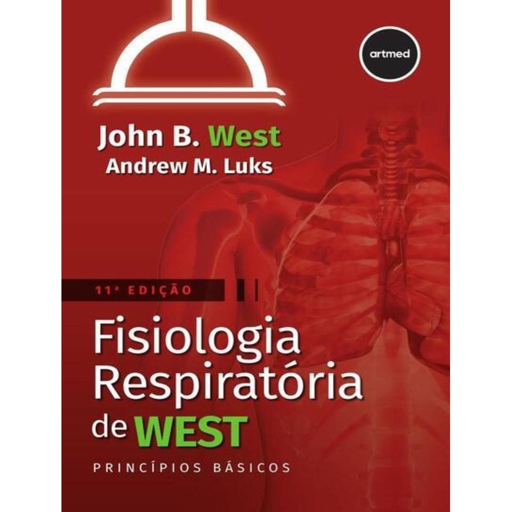 Fisiologia Respiratoria De West - 11ª Ed