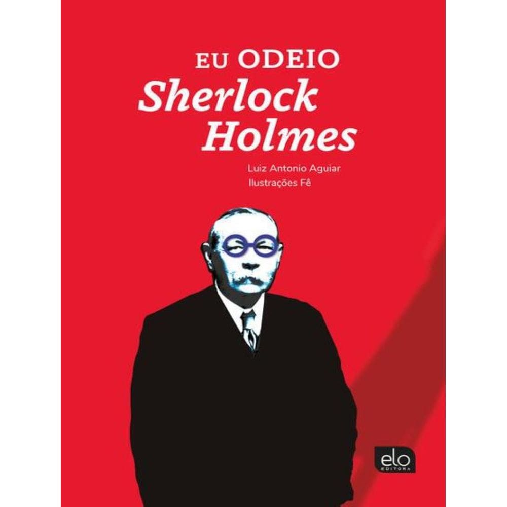 Eu Odeio Sherlock Holmes