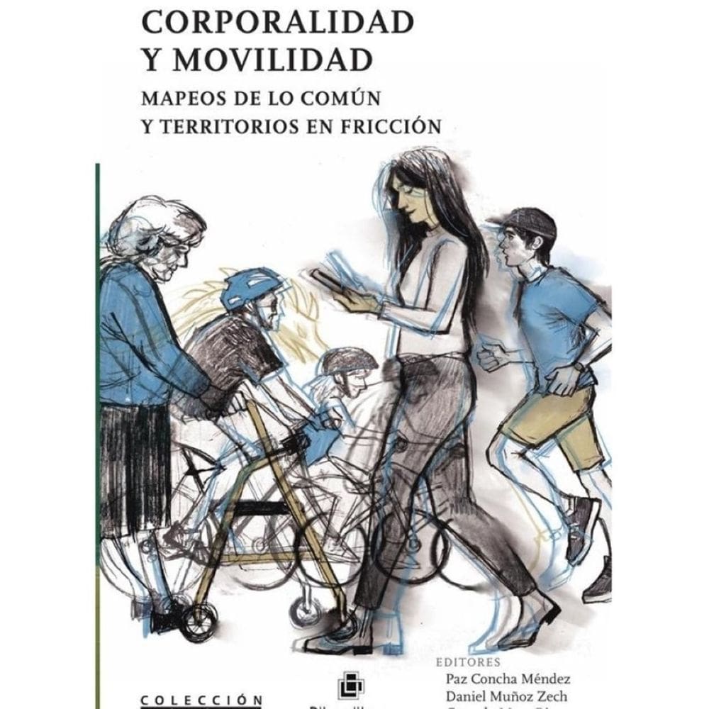 Corporalidad y movilidad. Mapeos de lo común y territorios en fricción - Espanhol