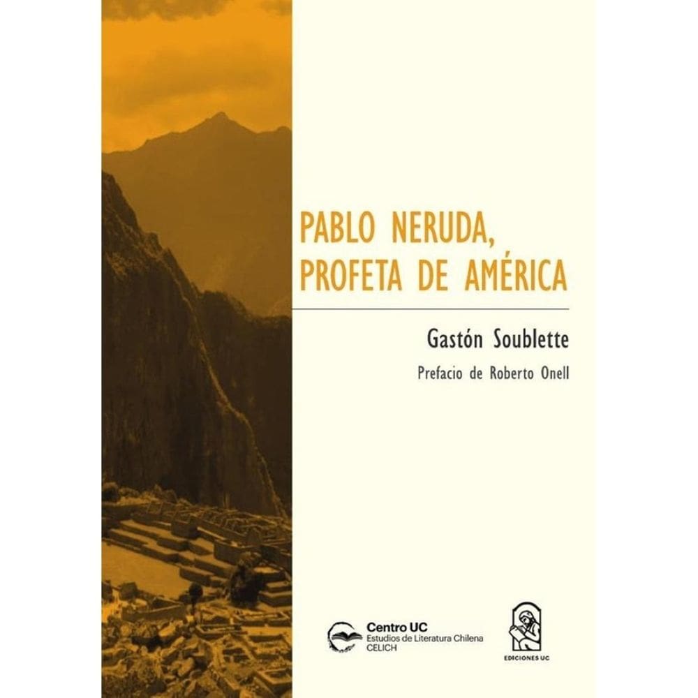 Pablo Neruda, profeta de América - Espanhol