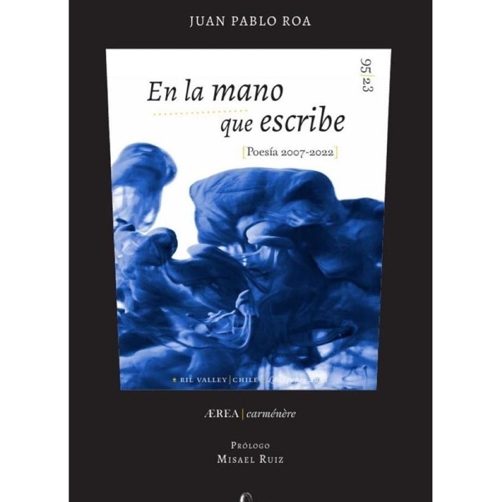 En la mano que escribe (Poesía 2007 – 2022) - Espanhol