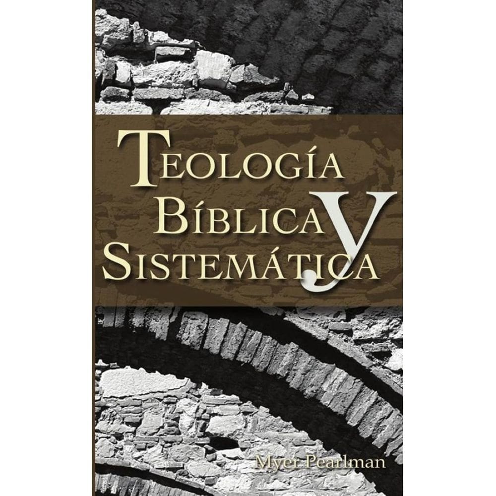 Teología bíblica y sistemática - Espanhol