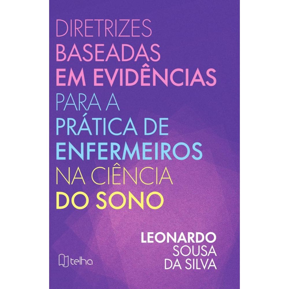 Diretrizes baseadas em evidências para a prática de enfermeiros na ciência do sono
