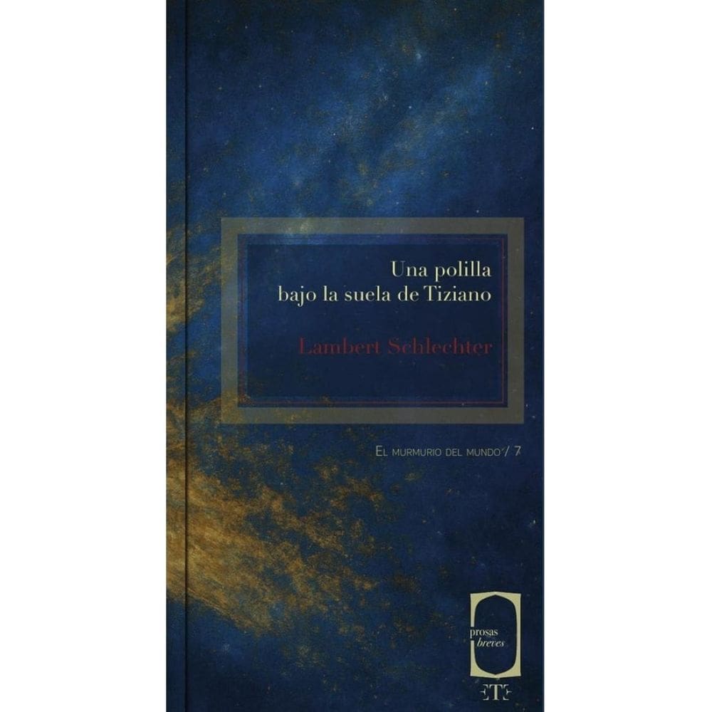 Una polilla bajo la suela de Tiziano - Espanhol