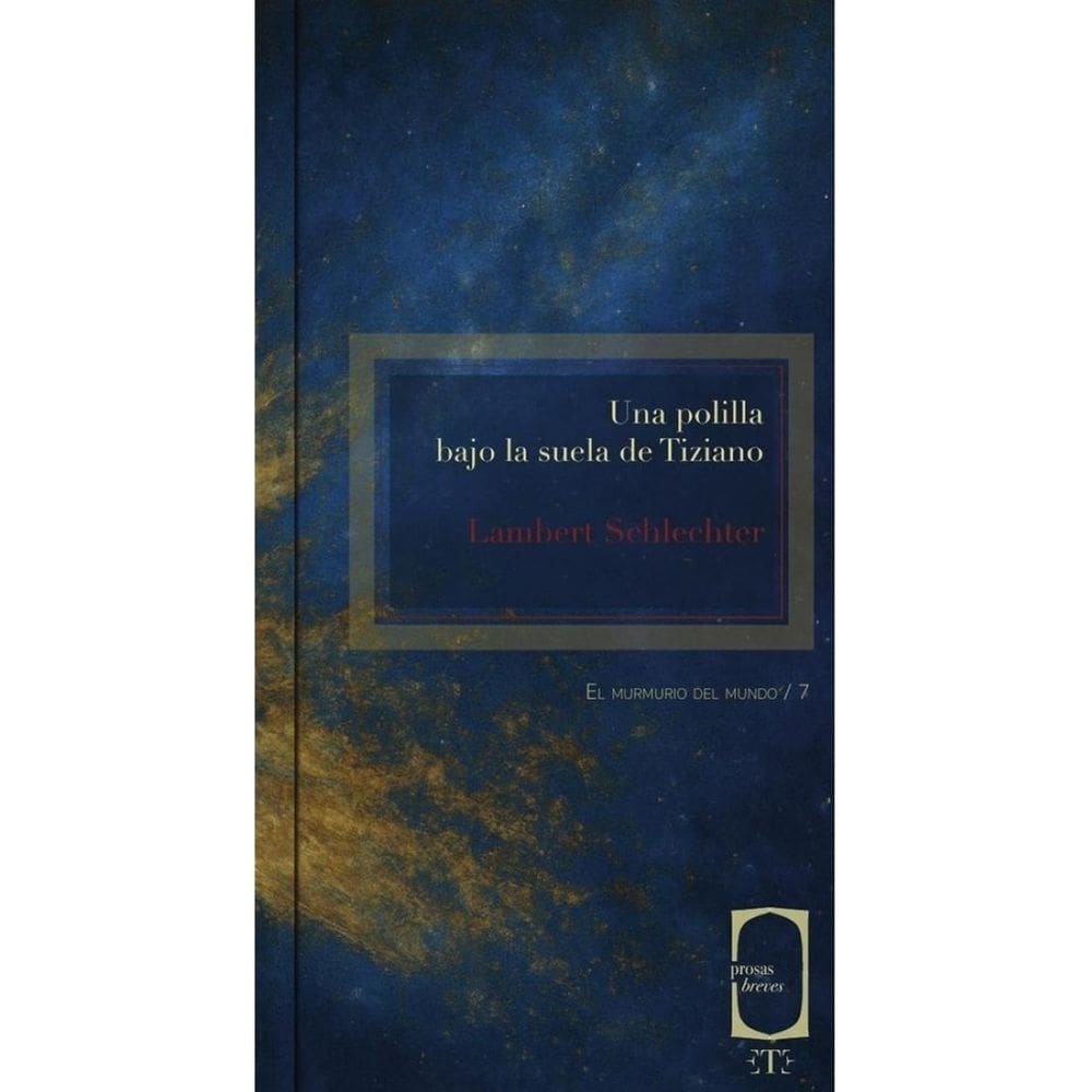 Una polilla bajo la suela de Tiziano - Espanhol