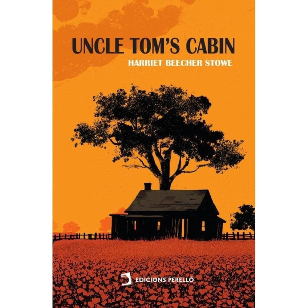 Uncle Tom`s Cabin - Inglês