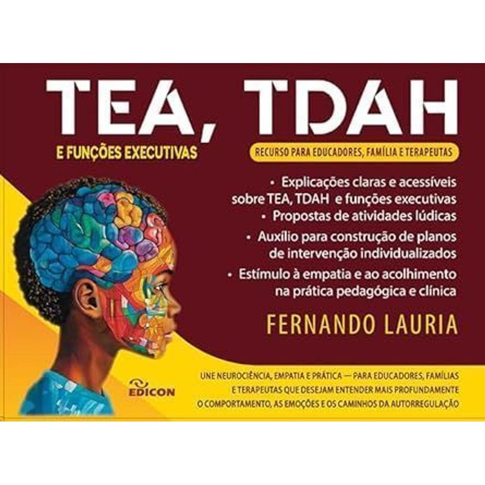TEA, TDAH e Funções Executivas - Recurso para educadores, família e terapeutas