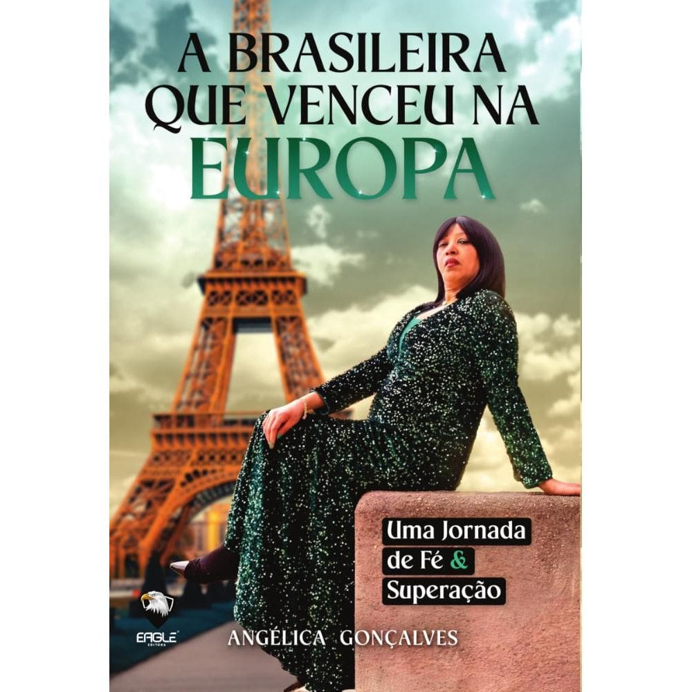 A brasileira que venceu na Europa: Uma jornada de fé & superação