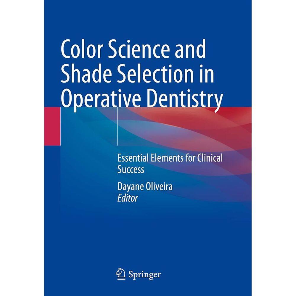 Color Science and Shade Selection in Operative Dentistry