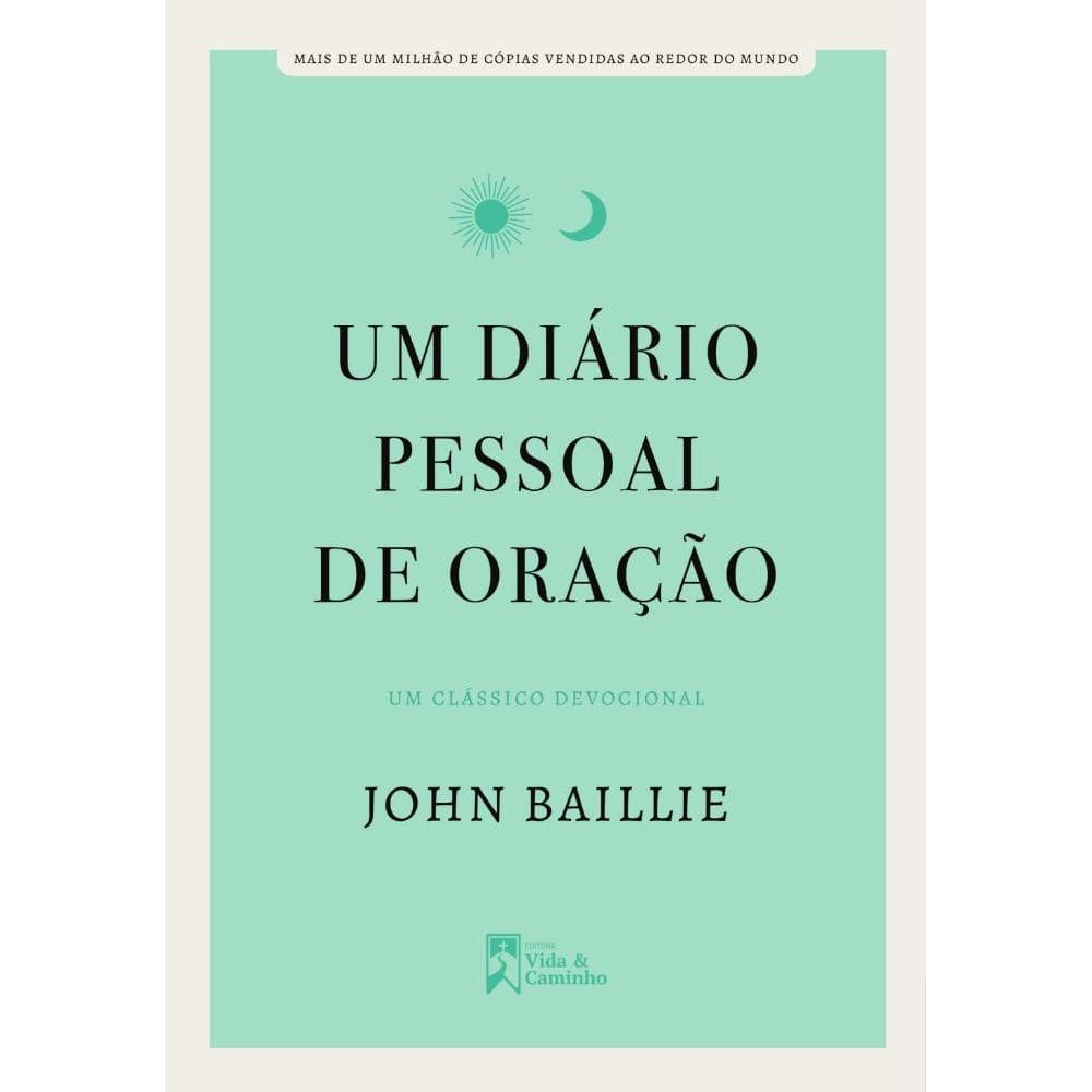 Um Diário Pessoal de Oração: um clássico devocional