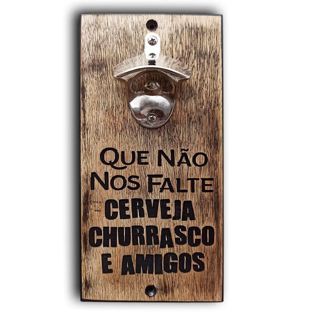Abridor De Parede - Cerveja Churrasco E Amigos 25X12