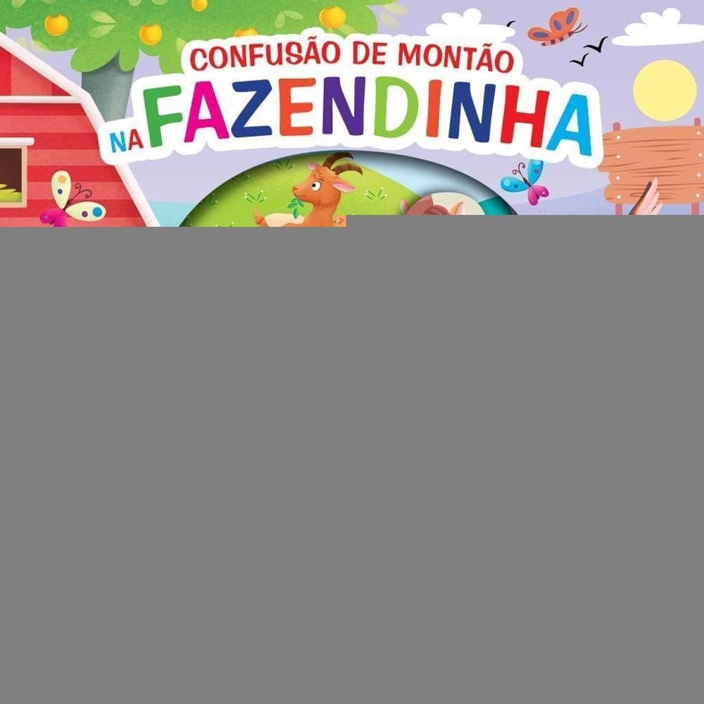 Coleção Dê Uma Espiadinha - Confusão de Montão Na Fazendinha