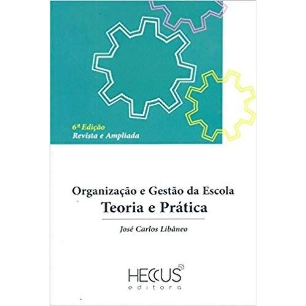 Organização e Gestão da Escola - 06Ed/13