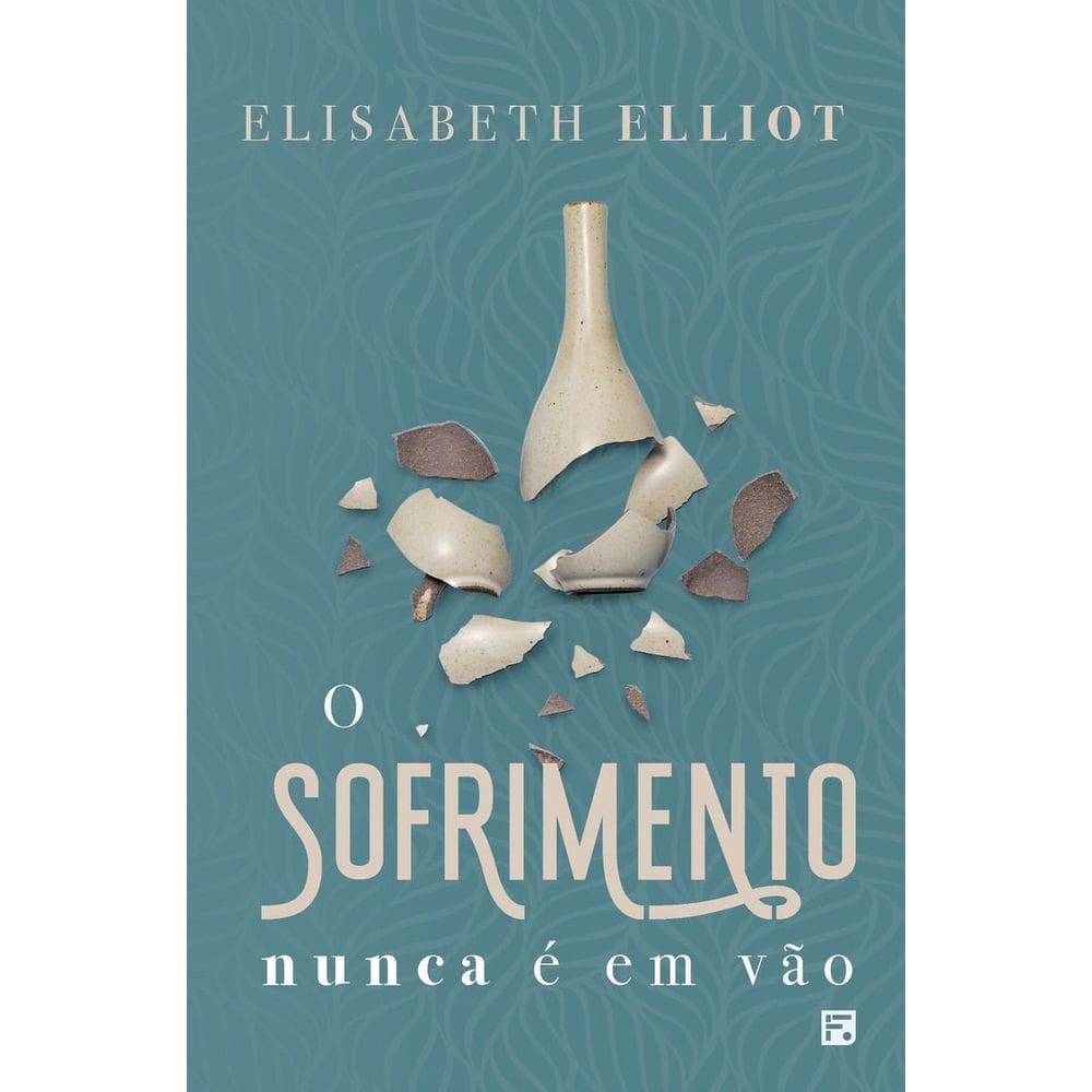 O Sofrimento Nunca É Em Vão