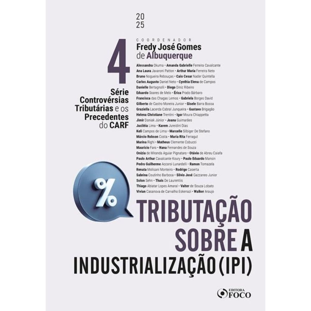 Controvérsias Tributárias E Os Precedentes Do Carf - 1ª Ed 2025 Volume 4