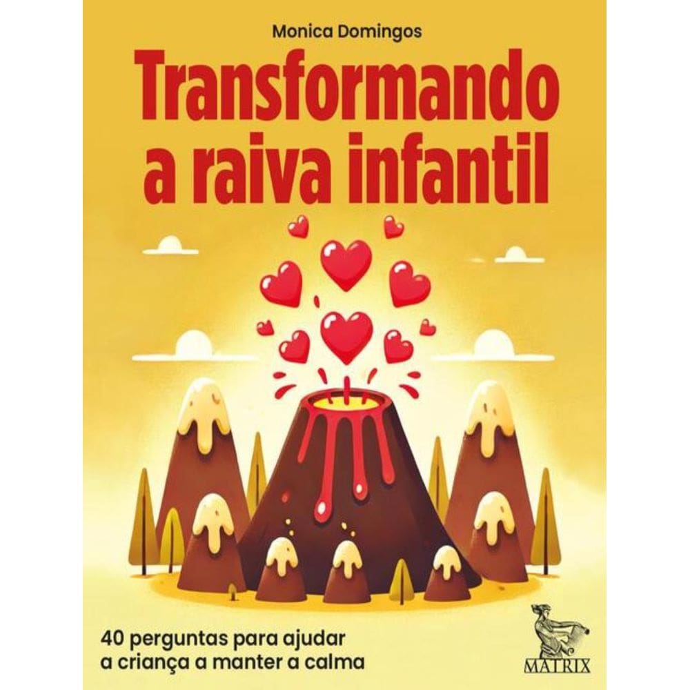 Transformando A Raiva Infantil