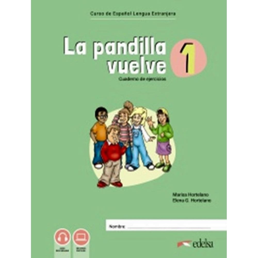 La Pandilla Vuelve 1 (A1) - Cuaderno De Ejercicios