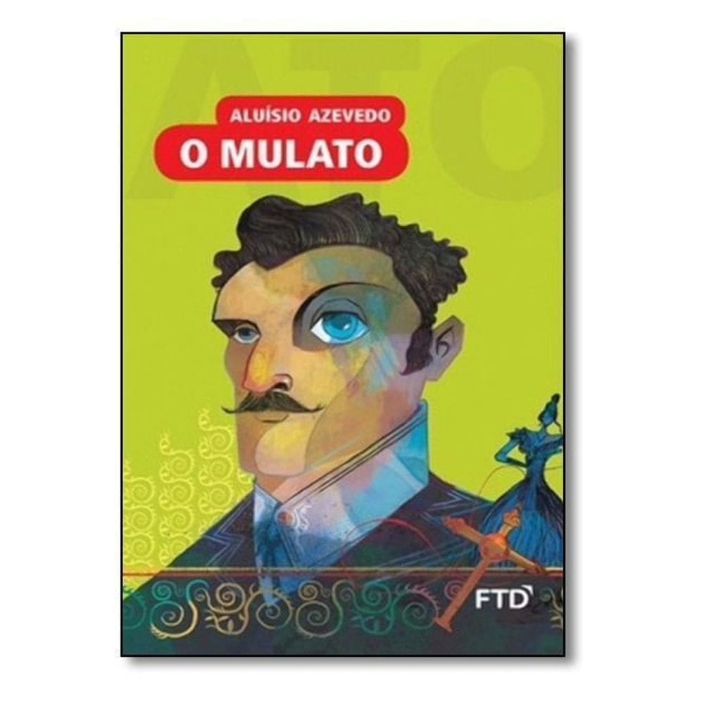 Mulato-(almanaque da Literatura Brasileira), O