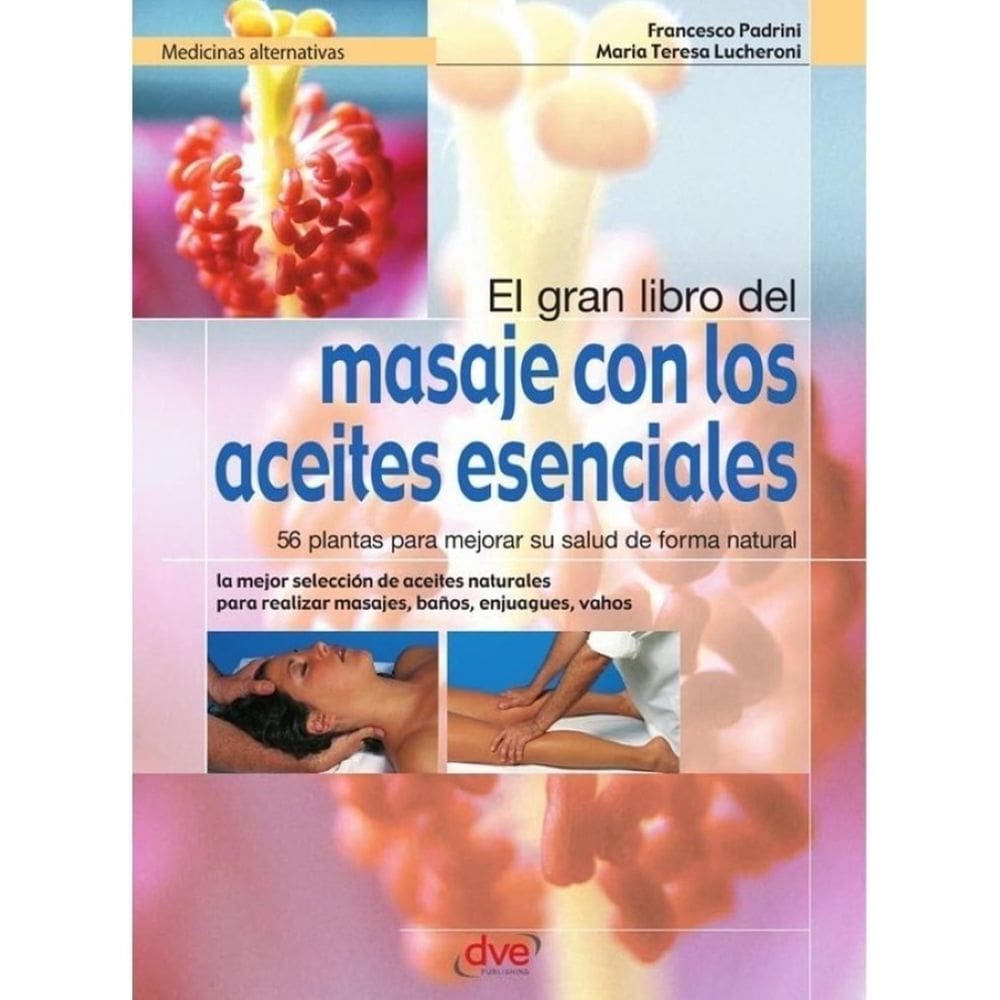 El gran libro del masaje con los aceites esenciales - Espanhol